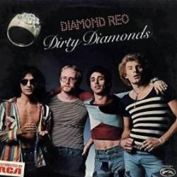 Diamond Reo : Dirty Diamonds